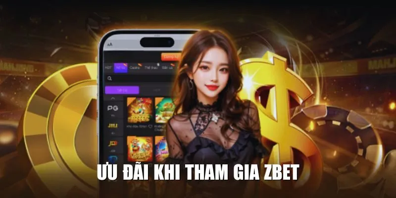 Ưu Đãi Khi Tham Gia Zbet - Hàng Ngàn Phần Quà Bay Về Tay