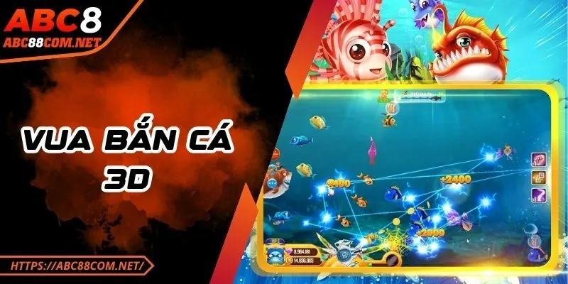 Vua Bắn Cá 3D - Tìm Hiểu Cách Chơi Săn Cá Hiệu Quả Nhất